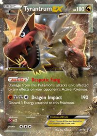 Tyrantrum EX — XY Promos