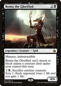 Bontu the Glorified — Prerelease Cards