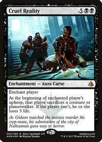 Cruel Reality — Prerelease Cards