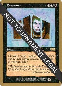 Persecute - 1999 Jakub Slemr (USG) (SB) — World Championship Decks