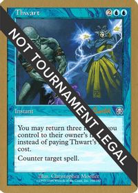 Thwart - 2001 Alex Borteh (MMQ) — World Championship Decks