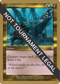 Undermine - 2001 Antoine Ruel (INV) — World Championship Decks