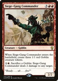 Siege-Gang Commander — Prerelease Cards