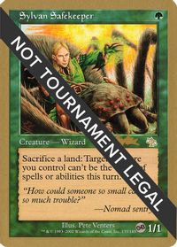 Sylvan Safekeeper - 2002 Brian Kibler (JUD) (SB) — World Championship Decks