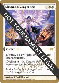 Akroma's Vengeance - 2004 Gabriel Nassif (ONS) — World Championship Decks