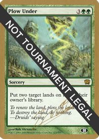 Plow Under - 2004 Julien Nuijten (8ED) (SB) — World Championship Decks