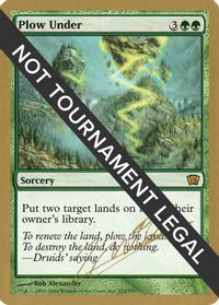 Plow Under - 2004 Julien Nuijten (8ED) — World Championship Decks