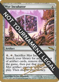 Myr Incubator - 2004 Manuel Bevand (MRD) — World Championship Decks