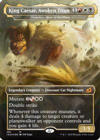 King Caesar, Awoken Titan - Snapdax, Apex of the Hunt — Ikoria: Lair of Behemoths