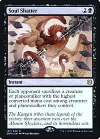 Soul Shatter — Prerelease Cards