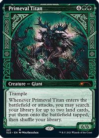 Primeval Titan (221) — Secret Lair Drop Series