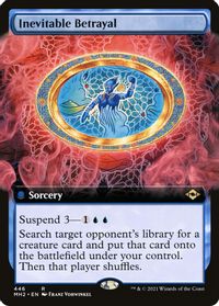 Inevitable Betrayal (Extended Art) — Modern Horizons 2
