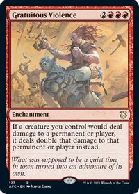 Gratuitous Violence — Commander: Adventures in the Forgotten Realms
