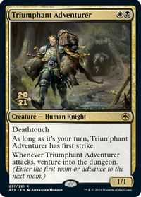 Triumphant Adventurer — Prerelease Cards