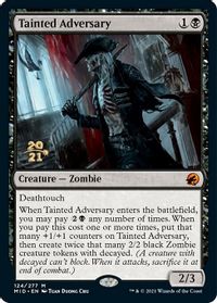 Tainted Adversary — Prerelease Cards