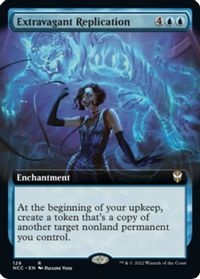 Extravagant Replication (Extended Art) — Commander: Streets of New Capenna