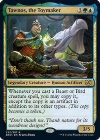 Tawnos, the Toymaker — Prerelease Cards