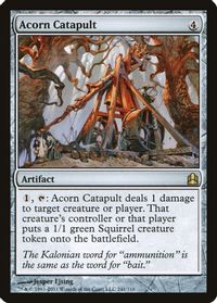 Acorn Catapult — Commander