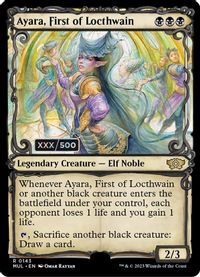 Ayara, First of Locthwain (Serial Numbered) — March of the Machine: Multiverse Legends