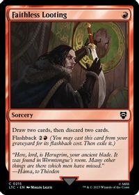 Faithless Looting — Commander: The Lord of the Rings: Tales of Middle-earth
