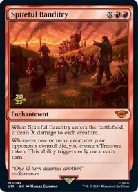 Spiteful Banditry — Prerelease Cards