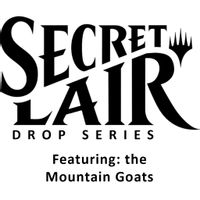 Secret Lair Drop: Featuring: the Mountain Goats - Non-Foil Edition — Secret Lair Drop Series