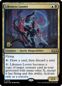 Likeness Looter — Prerelease Cards