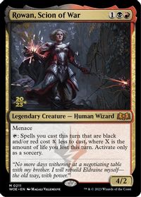 Rowan, Scion of War — Prerelease Cards