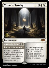 Virtue of Loyalty — Prerelease Cards
