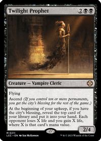 Twilight Prophet — Commander: The Lost Caverns of Ixalan