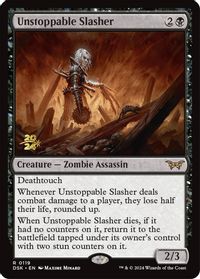 Unstoppable Slasher (0119) — Prerelease Cards