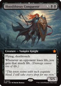 Bloodthirsty Conqueror (Extended Art) — Foundations