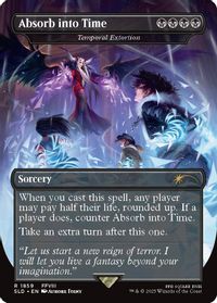 Absorb into Time - Temporal Extortion — Secret Lair Drop Series