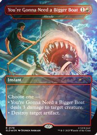 You're Gonna Need a Bigger Boat - Abrade (Rainbow Foil) — Secret Lair Drop Series