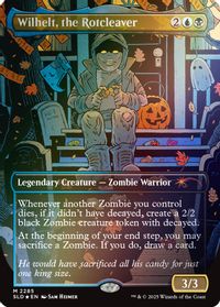 Wilhelt, the Rotcleaver (Rainbow Foil) — Secret Lair Drop Series
