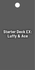 Starter Deck EX: Luffy & Ace Bonus Pack — Starter Deck EX: Luffy & Ace