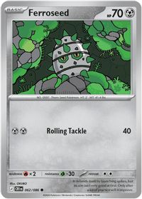 Ferroseed — ME04: Chaos Rising