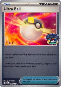 Ultra Ball - 131/132 (North America International Championship) [Staff] — League & Championship Cards