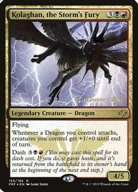 Kolaghan, the Storm's Fury — Prerelease Cards