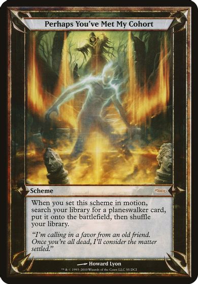 Perhaps You've Met My Cohort (WPN & Gateway) card art