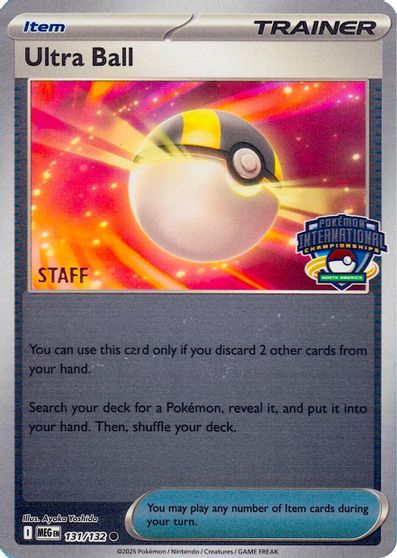 Ultra Ball - 131/132 (North America International Championship) [Staff] card art